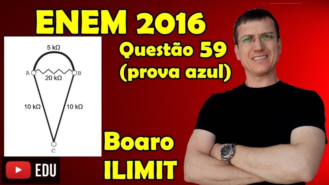 Thumbnail: ENEM 2016 - QUESTÃO 59 - FÍSICA - PROVA AZUL - Prof  Boaro ILIMIT EDUCATION