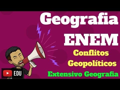 Thumbnail da aula: Geografia pro ENEM | O que mais cai em Geografia | Conflitos Geopolíticos |
