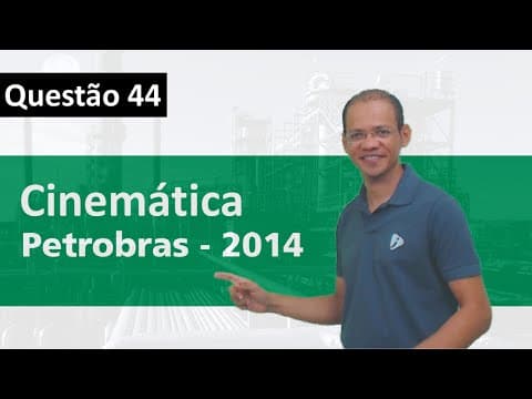 Thumbnail da aula: Exercício resolvido - Leis de Newton / Cinemática - Petrobras 2014 - 9/17