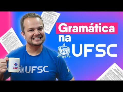 Thumbnail da aula: Como cai Gramática no Vestibular da UFSC?