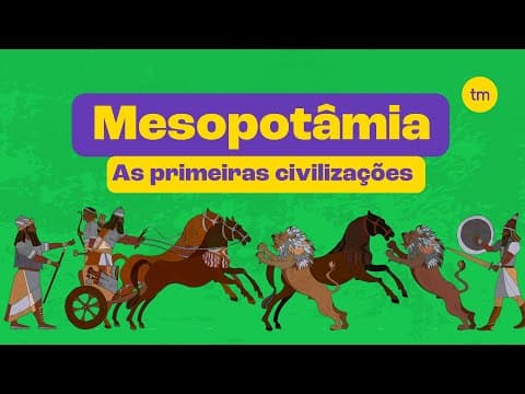 Thumbnail da aula: MESOPOTÂMIA | Primeiros povos, cultura e economia