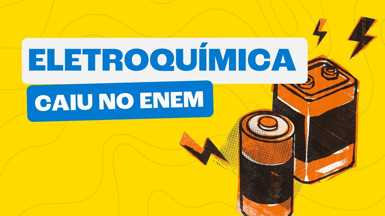 Thumbnail: ELETROQUÍMICA: Pilhas e Eletrólise — Tudo que cai no ENEM em menos de 10 minutos