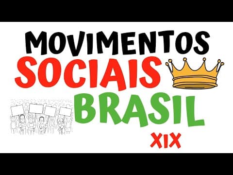 Thumbnail da aula: Movimentos Sociais do Brasil do XIX