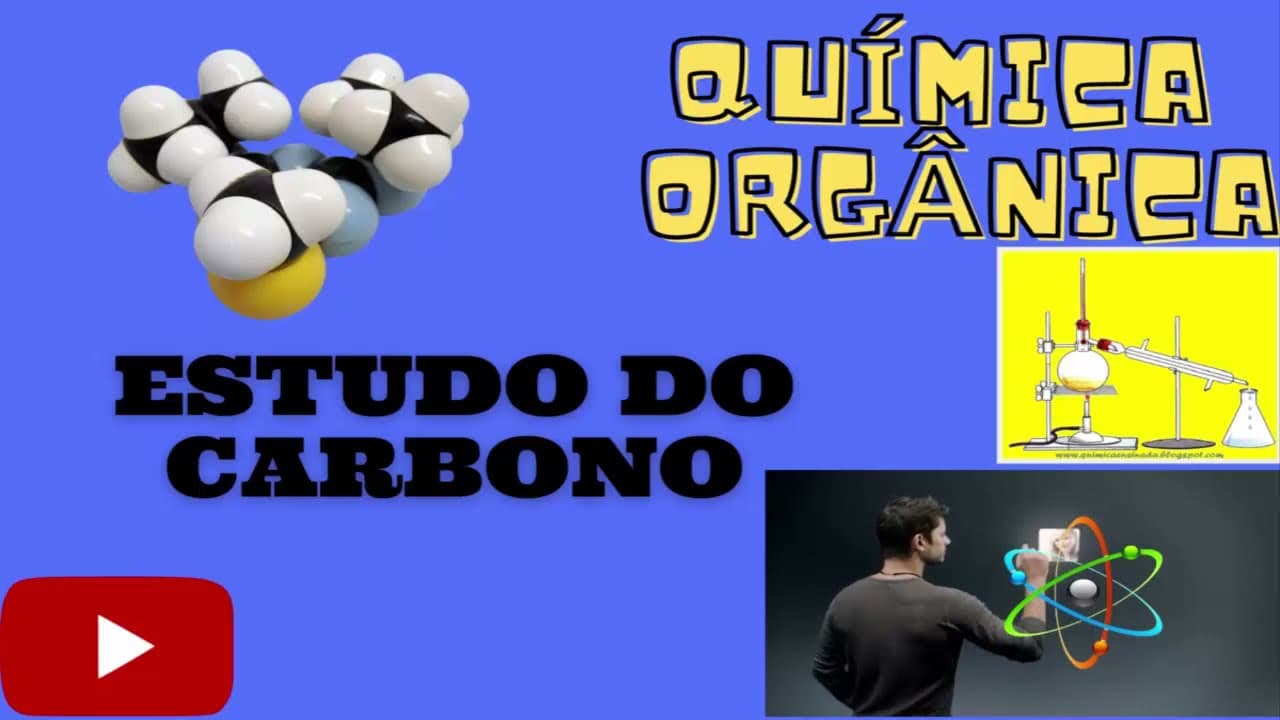 Thumbnail: Química Orgânica - Estudo do Carbono - Propriedades