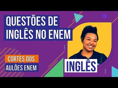 Thumbnail da aula: QUESTÕES DE INGLÊS NO ENEM: por onde começar | Cortes dos Aulões do Enem | Inglês | Anaís Herdies