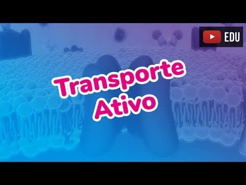 Thumbnail da aula: TRANSPORTE ATIVO - Prof. Paulo Jubilut