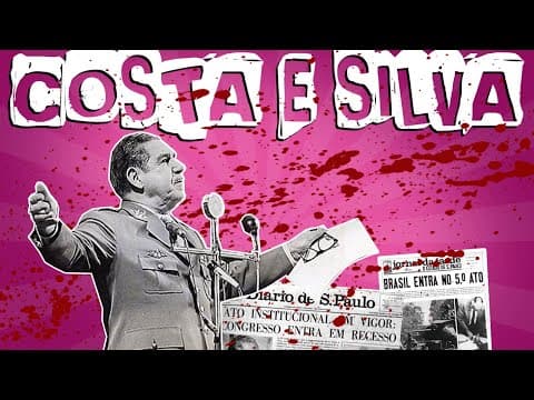 Thumbnail da aula: O GOVERNO DE ARTUR DA COSTA E SILVA : O PRESIDENTE DO AI 5