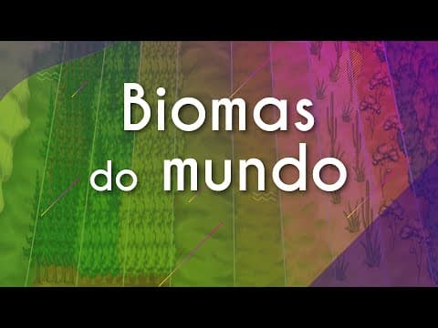 Thumbnail da aula: Biomas do mundo - Brasil Escola