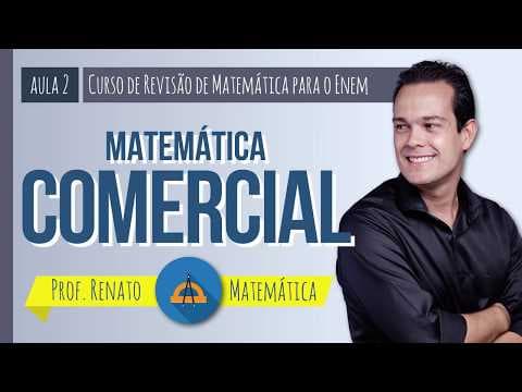 Thumbnail da aula: Matemática Comercial p.2