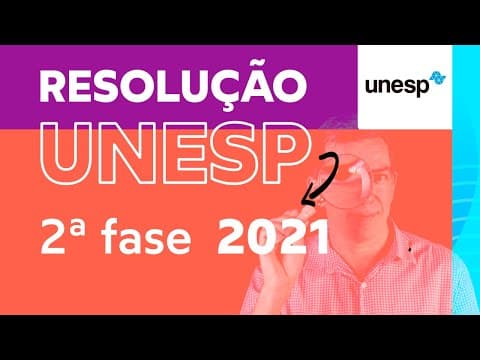Thumbnail da aula: RESOLUÇÃO UNESP 2021 SEGUNDA FASE 🐧  Professor Pinguim