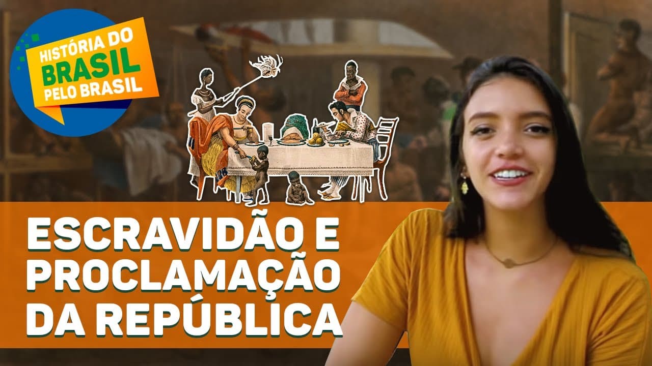 Thumbnail: HISTÓRIA DA ESCRAVIDÃO NO BRASIL E PROCLAMAÇÃO DA REPÚBLICA (aula completa) - Débora Aladim