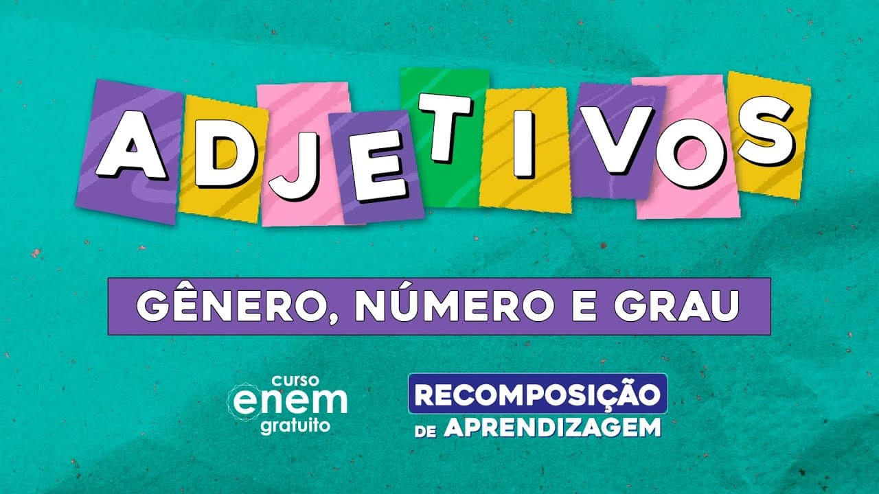 Thumbnail: ADJETIVOS: gênero, número e grau | Português | Recomposição de Aprendizagem | Fernanda Souza