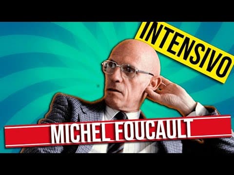 Thumbnail da aula: ENTENDA A FILOSOFIA DE MICHEL FOUCAULT