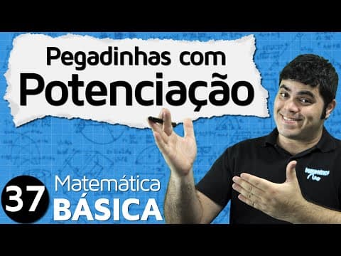 Thumbnail da aula: 3 Pegadinhas com Potenciação | MAB #37
