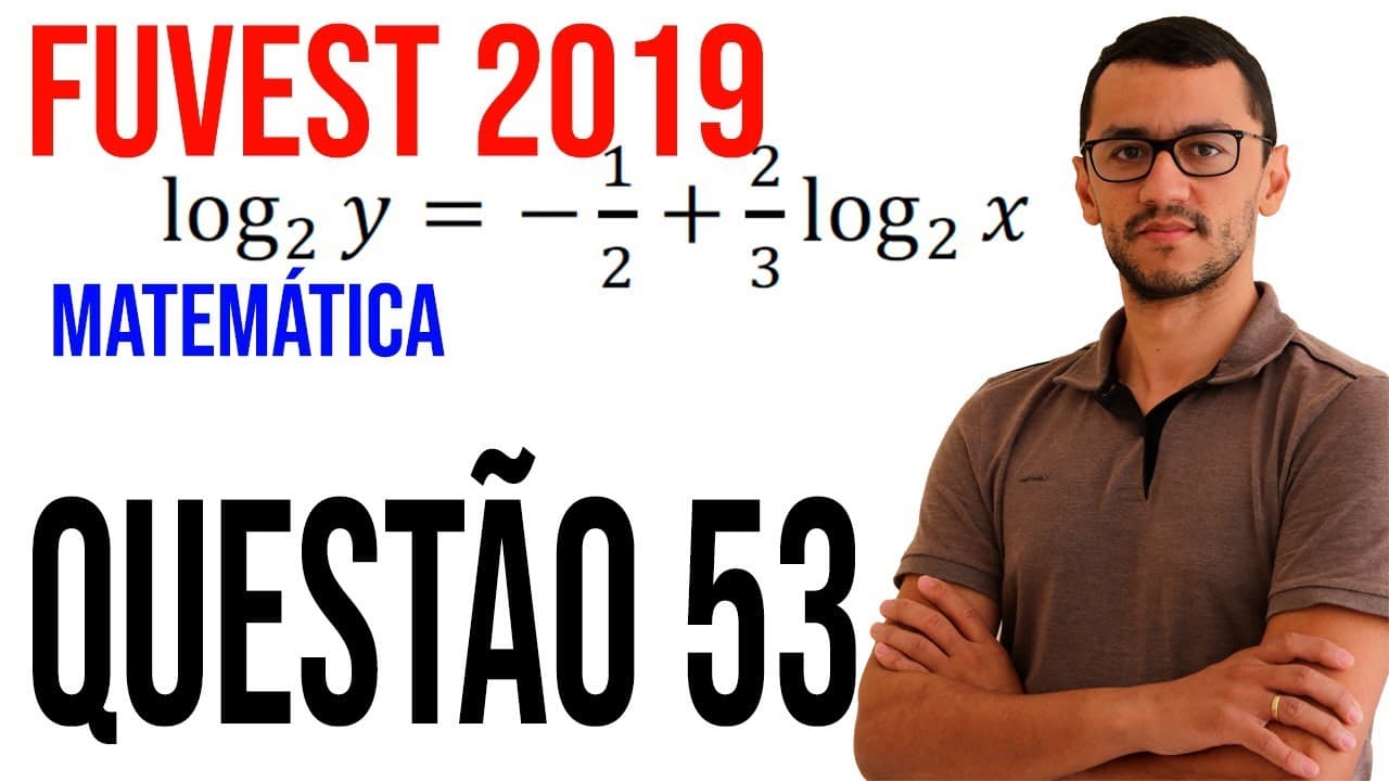 Thumbnail: Resolução Fuvest 2019 Matemática  - Questão 53 - Logaritmo