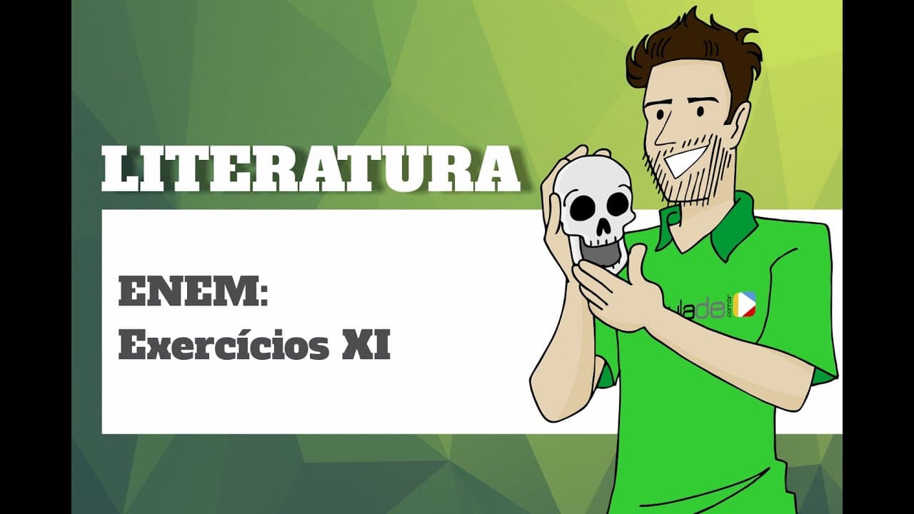 Thumbnail: Literatura - ENEM: Exercício XI