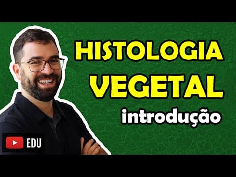 Thumbnail da aula: Histologia Vegetal: Introdução - Aula 08 - Módulo V: Botânica | Prof. Guilherme