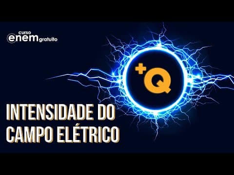 Thumbnail da aula: CAMPO ELÉTRICO: o que é, direção, fórmula e como calcular intensidade | FÍSICA ENEM. Otávio Bocheco