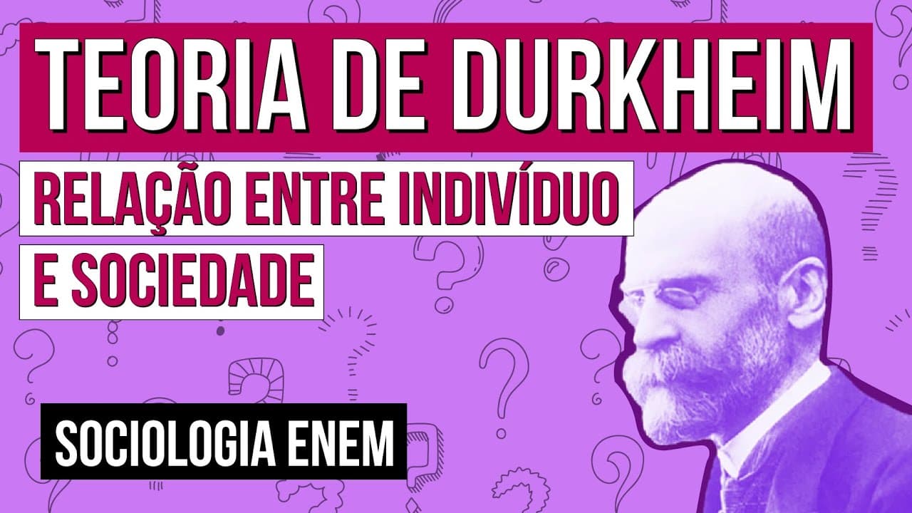 Thumbnail: TEORIA DE DURKHEIM: relação entre indivíduo e sociedade | Resumo de Sociologia para o Enem | Fábio
