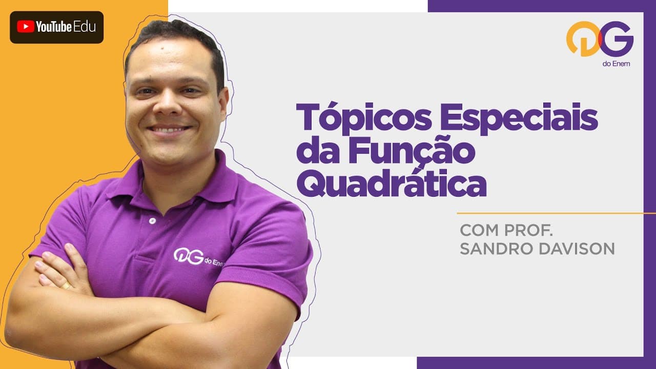 Thumbnail: Tópicos Especiais da função quadrática - Matemática com o Prof. Sandro Davison
