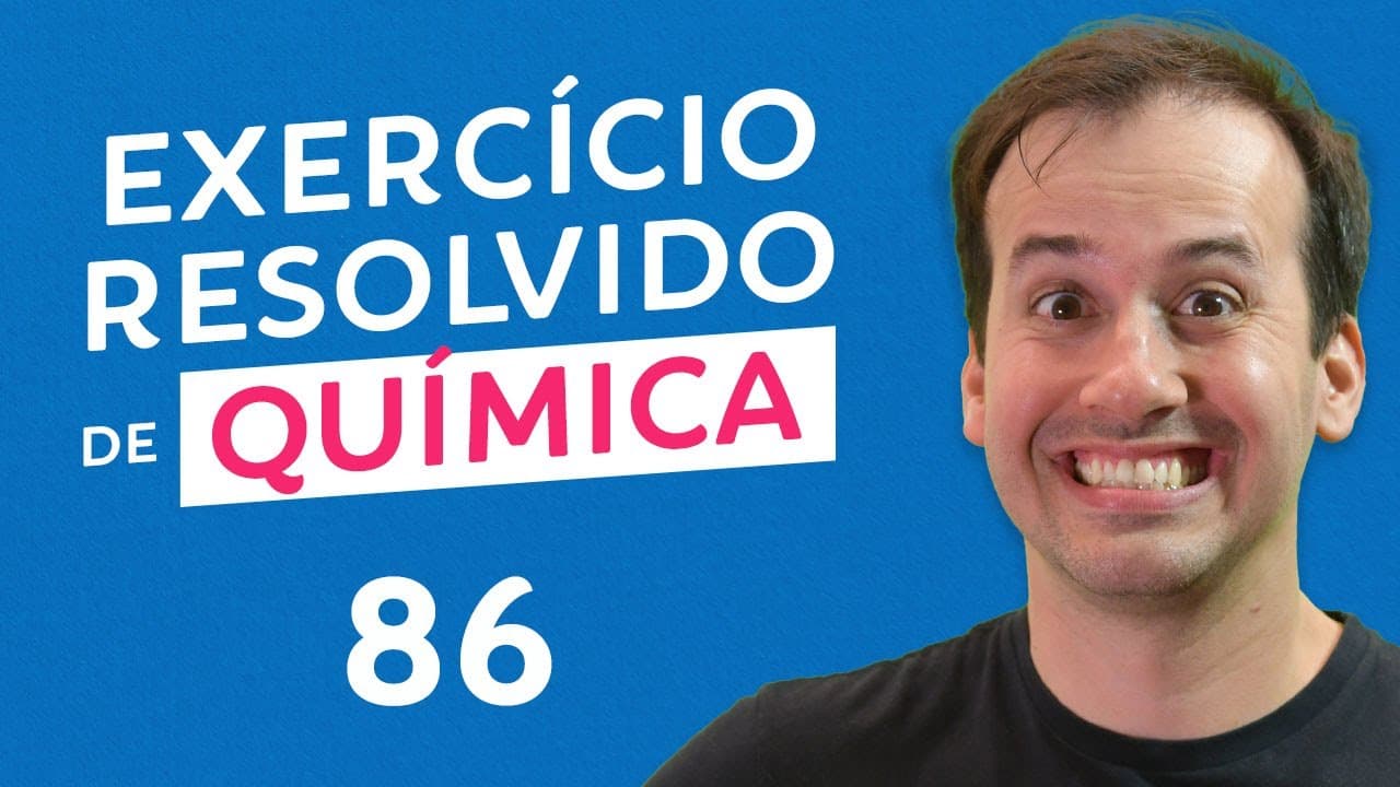 Thumbnail: Questão 86 - Química [Revisão Pré-ENEM]