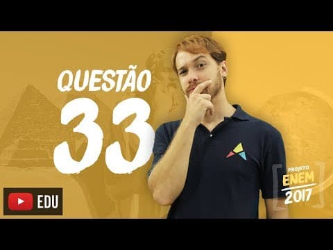 Thumbnail da aula: Enem 2016 - Ciências Humanas | Questão 33 (Caderno Branco)