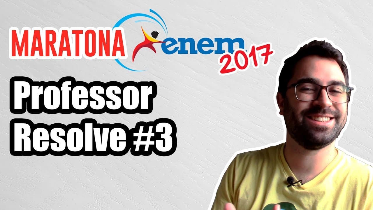 Thumbnail: Professor Resolve: Simulado #3 e #4 - Maratona ENEM 2017