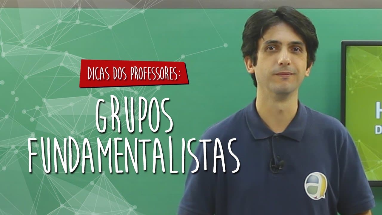 Thumbnail: #Dica dos Professores - História - Grupos Fundamentalistas