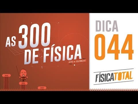 Thumbnail da aula: 300 de Física - Revisão Completa 044 - MCU ( caso particular ) aplicação do canivete de MacGyver