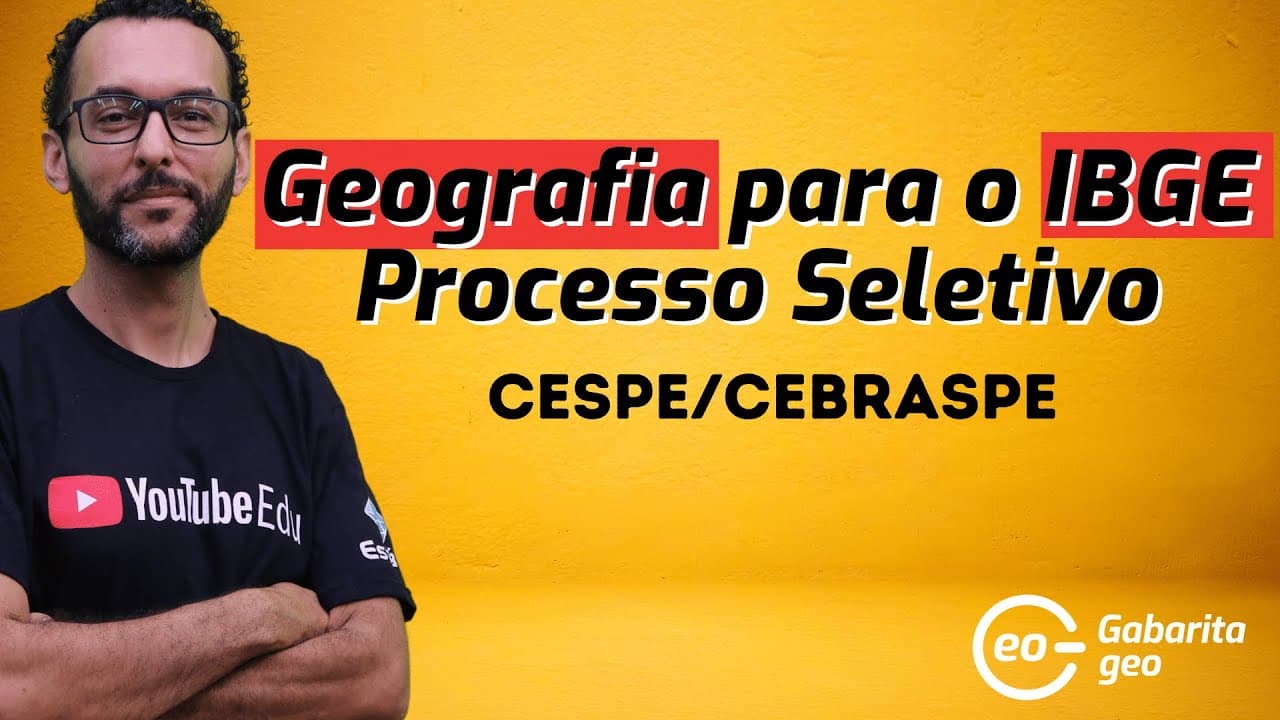 Thumbnail: Geografia para o IBGE | Processo Seletivo | Cespe/Cesbraspe