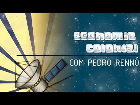 Thumbnail da aula: PARABÓLICA PODCAST Ep. 5 - ECONOMIA COLONIAL