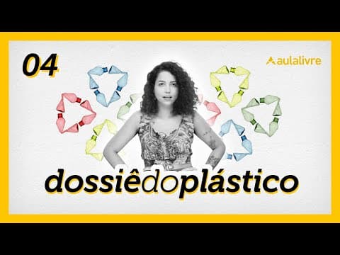 Thumbnail da aula: Reciclagem: o único caminho sustentável | Dossiê do Plástico |  Ep. 4