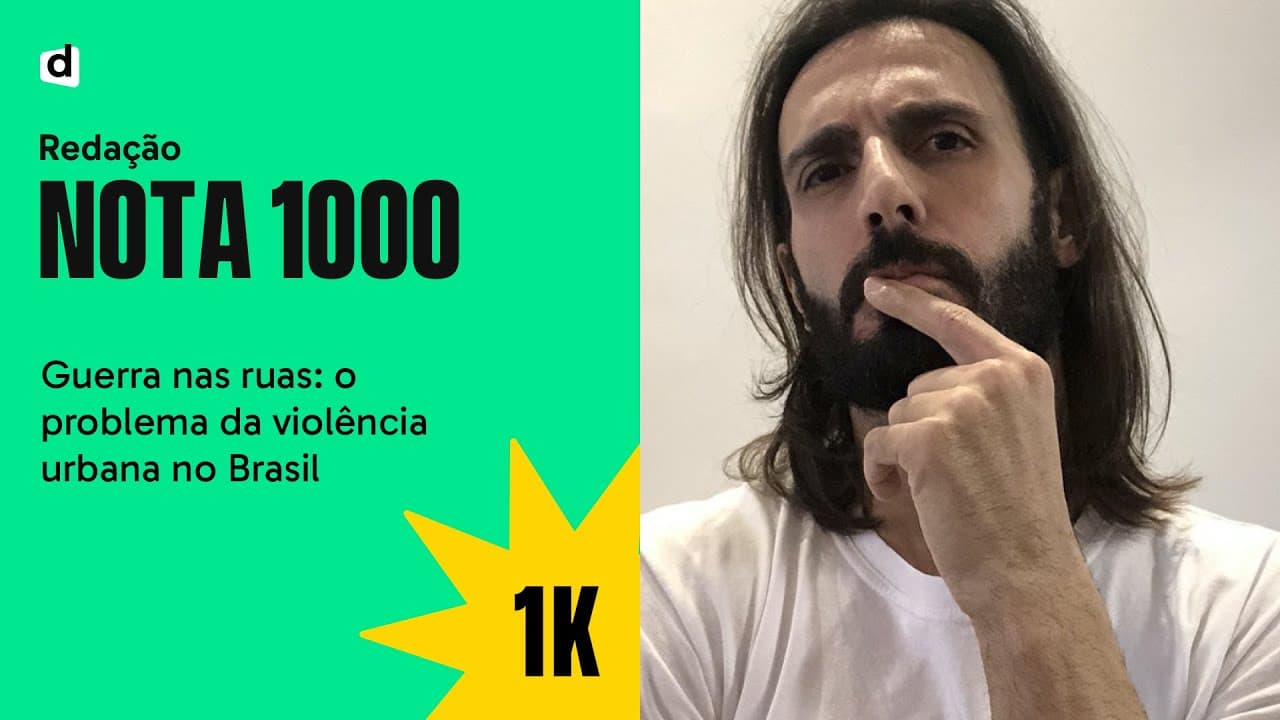 Thumbnail: Guerra nas ruas: o problema da violência urbana no Brasil | REDAÇÃO NOTA 1000