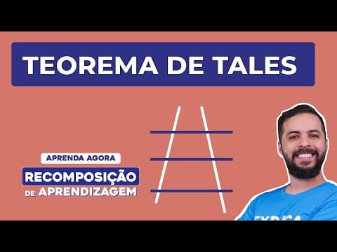 Thumbnail da aula: TEOREMA DE TALES | Matemática | Recomposição de Aprendizagem | Lucas Borguezan