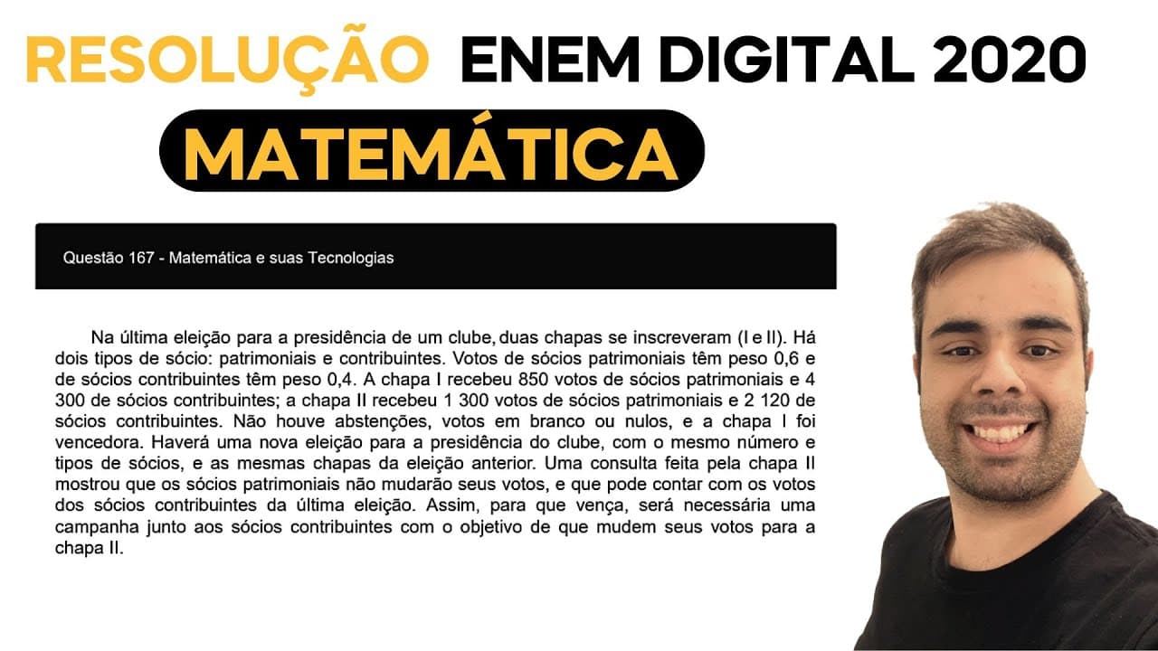 Thumbnail: ENEM DIGITAL 2020 - Na última eleição para a presidência de um clube, duas chapas se inscreveram