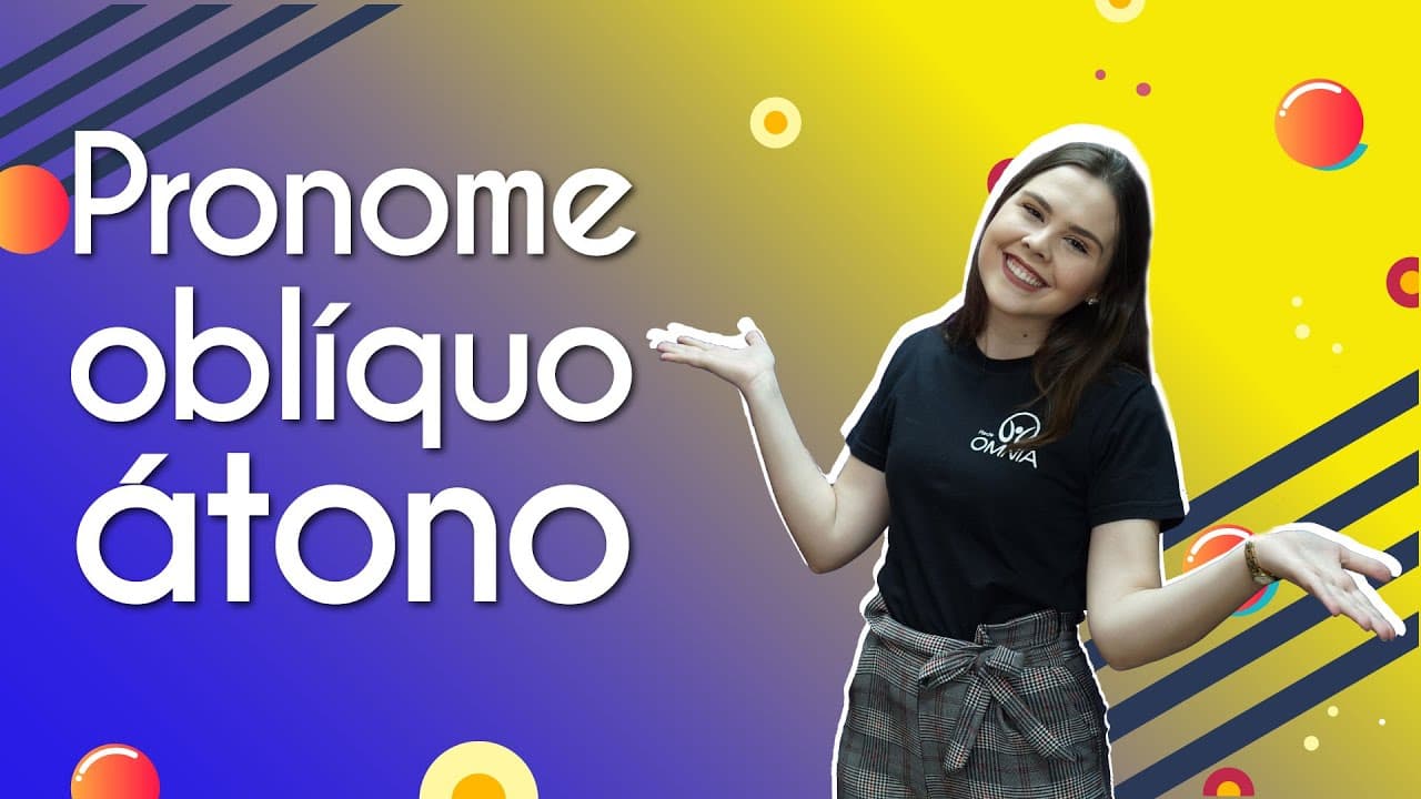 Thumbnail: Pronome oblíquo átono - Brasil Escola
