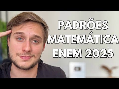 Thumbnail da aula: PADRÕES de QUESTÕES em MATEMÁTICA do ENEM! (VAI CAIR EM 2025)