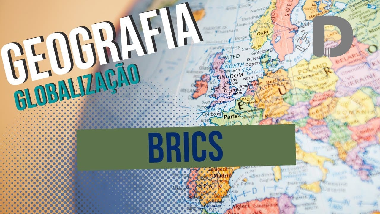 Thumbnail: Brics - Globalização - Geografia - Preparatório Enem