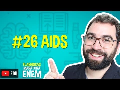 Thumbnail da aula: AIDS - Flashdica #26 - Maratona Enem - Prof. Gui