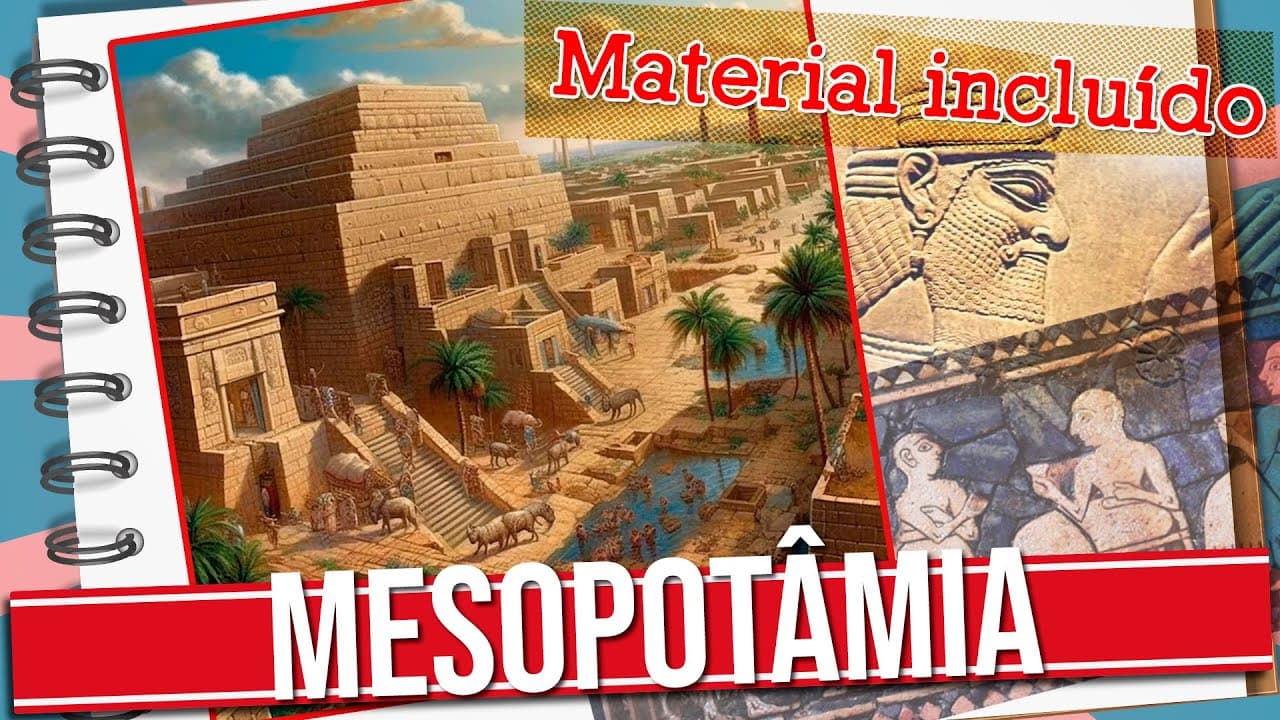 Thumbnail: MESOPOTÂMIA: POLÍTICA, ECONOMIA, CULTURA E SOCIEDADE