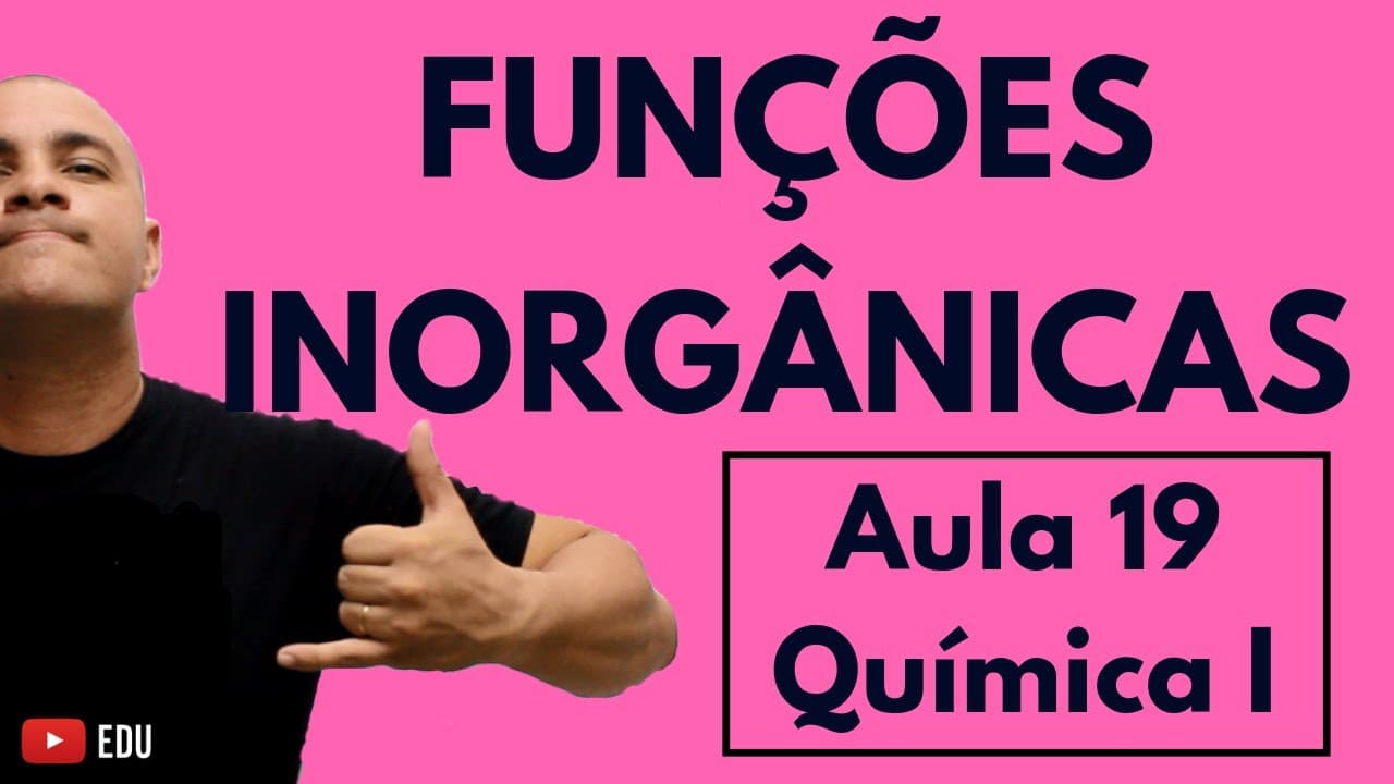 Thumbnail: INTRODUÇÃO às FUNÇÕES INORGÂNICAS: Conceitos + Fórmula + Nomenclatura dos Íons | Aula 19 (Química I)