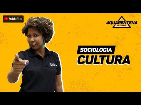 Thumbnail da aula: QUARENTENA: Cultura | Sociologia