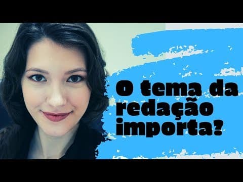 Thumbnail da aula: O tema da redação do ENEM é importante para a sua nota?