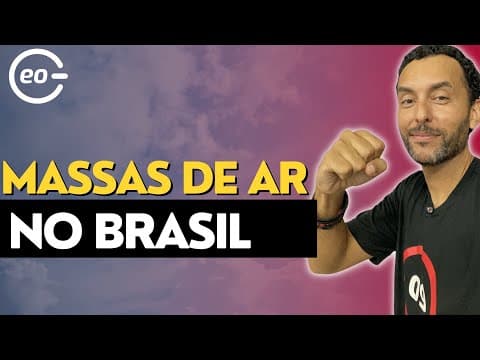 Thumbnail da aula: Massas de ar no Brasil - GEOGRAFIA - Polar, Tropical e Equatorial