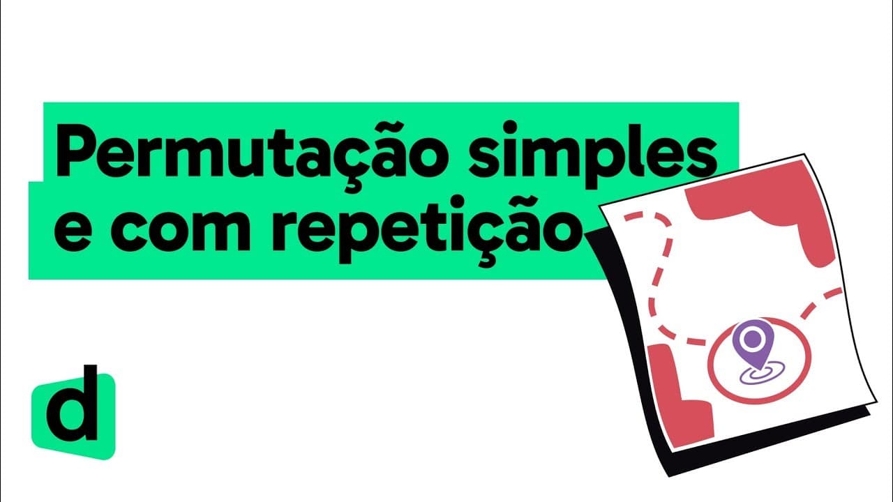 Thumbnail: PERMUTAÇÃO SIMPLES E COM REPETIÇÃO | QUER QUE DESENHE | MAPA MENTAL | DESCOMPLICA