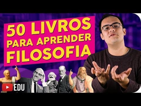 Thumbnail da aula: 50 Livros Para Aprender Filosofia