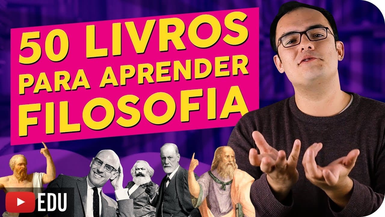 Thumbnail: 50 Livros Para Aprender Filosofia