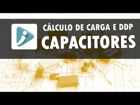 Thumbnail da aula: Capacitores - Exercício resolvido 16 - Cálculo de carga e ddp