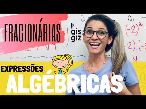 Thumbnail da aula: FRAÇÕES ALGÉBRICAS | EXPRESSÕES ALGÉBRICAS FRACIONÁRIAS | #01 \Prof. Gis/