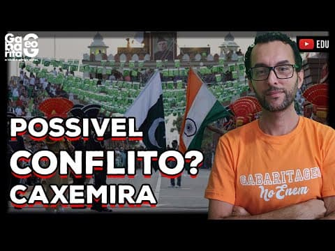 Thumbnail da aula: Entendendo o CONFLITO NA CAXEMIRA | GEOGRAFIA |